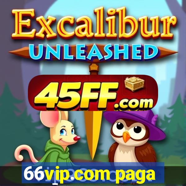 66vip.com paga